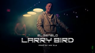 El Gemelo - Larry Bird (Video Oficial)