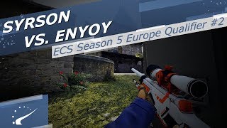 syrsoN vs. Enyoy - ECS Season 5 Europe Qualifier #2