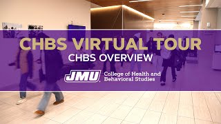 JMU CHBS Virtual Tour - Overview of CHBS