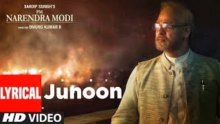 Lyrical: Junoon | PM Narendra Modi | Vivek Oberoi | Javed Ali | Hitesh Modak