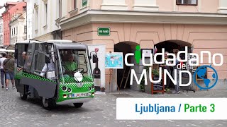 Liubliana - Eslovenia Parte 3