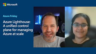 Azure Lighthouse: A unified control plane for managing Azure at scale | Azure Friday