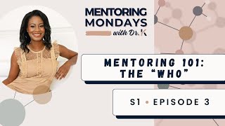 Mentoring 101: The \