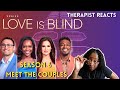 Love is Blind Season 6 | First Impressions, News & Updates (Therapist Reacts)