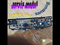 Serve the Samsung washing machine module completely dead/ modul mesin cuci samsung mati total#vid7