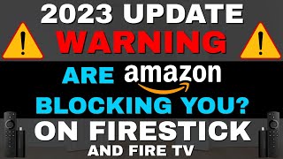 FIRESTICK WARNING! Have AMAZON BLOCKED SIDELOADING? 2023 Update.