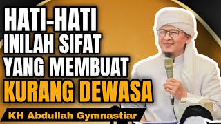 SIFAT YANG MEMBUAT ORANG KURANG DEWASA | aa gym | KH Abdullah Gymnastiar