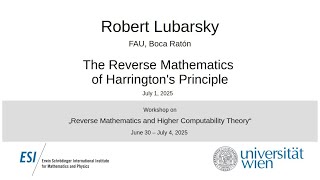 Robert Lubarsky - The Reverse Mathematics of Harrington's Principle