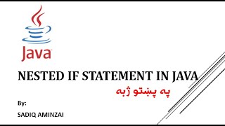 Java Programming - Nested if statement | Pashto | SADIQ AMINZAI