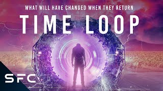 Time Loop | Full Sci-Fi Adventure Movie