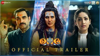 OMG 2 - Official Trailer | Akshay Kumar, Pankaj Tripathi, Yami Gautam | Amit Rai | 11th Aug
