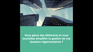 Simplifiez la gestion de vos dossiers réglementaires grâce à BUILT SOLUTIONS