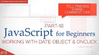 JavaScript Date Object and Event Handlers - Tutorial for Beginners #18