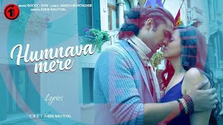 Humnava Mere Song | 1 Hour Song | Jubin Nautiyal | Manoj Muntashir | Rocky - Shiv | Bhushan Kumar