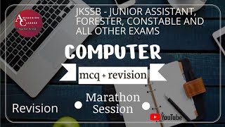 COMPUTER|MCQ CUM REVISION|MARATHON|JKSSB|