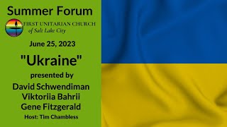 Summer Forum: "Ukraine" (June 25, 2023)