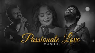 Passionate Love Mashup2023 - vip_lofi | Arijit Singh,