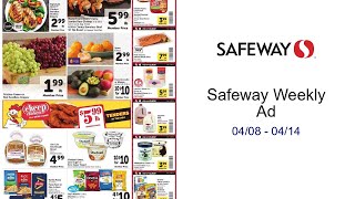 Safeway Weekly Ad 04/08 - 04/14