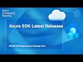 Azure SDK Community Standup: Azure SDK Latest Releases