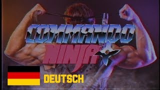 COMMANDO NINJA - Deutsch version