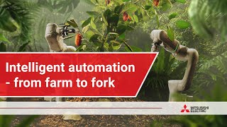 Intelligent automation - from farm to fork | Mitsubishi Electric