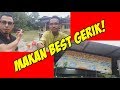 GERIK MAKAN PAGI BEST! Rambai Kg Padang