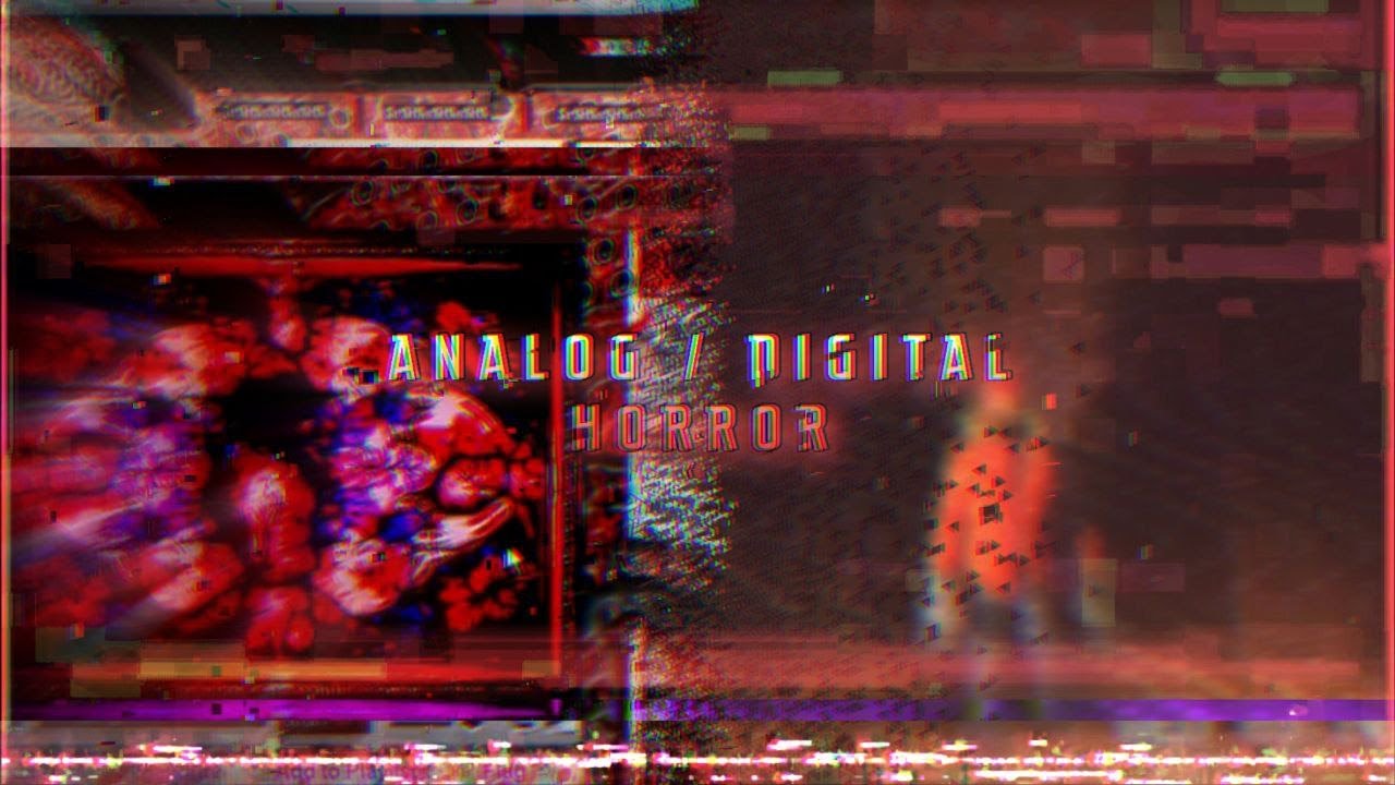 что такое Analog Horror и Digital Horror Creepy интернет 24