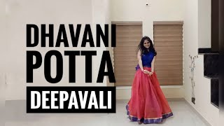 Dhavani Potta Deepavali | Diwali special