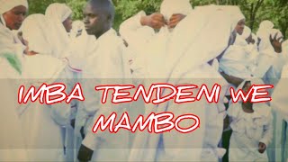 IMBAYI TENDENI WE MAMBO GOSPEL MUSIC APOSTLE CHURCH OF JOHANE MARANGE  ST NIMROD