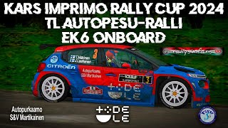 TL Autopesu-ralli / KARS Imprimo Rally Cup 2024 / EK6 Onboard