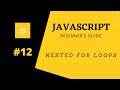 12.  Javascript Nested for loops  |   in Hindi/Urdu