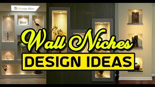 Mind Blowing Wall Niche Design Ideas | Blowing Ideas