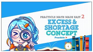 Learn the Excess and Shortage Concept [Fast!] | Practicle Math Made Easy 2