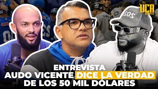 ENTREVISTA: AUDO VICENTE DICE LA VERDAD DE LOS 50 MIL DÓLARES