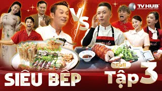 Siêu Bếp - Tập 3 FULL | So tài món cuốn thượng hạng - Á Quân Top Chef \