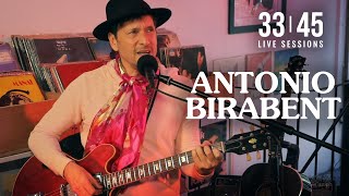 ANTONIO BIRABENT  -  33 | 45 LIVE SESSIONS VOL. 5