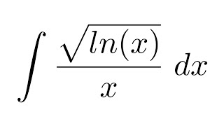 Integral of sqrt(ln(x))/x (substitution)
