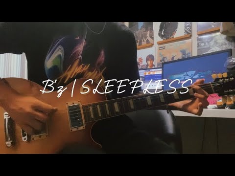 [ Highway X ] B'z / SLEEPLESS [ Guitar Cover ] - YouTube