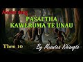 PASALTHA KAWLRUMA TE UNAU (Then 10) Muantea Khiangte