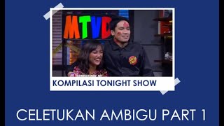 Kompilasi Celetukan Ambigu Toninghtshow