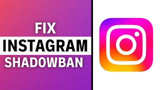 How to Fix Shadowban on Instagram (GUIDE)