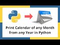 Python Calendar Program for Any Year Any Month | Calendar Module in Python