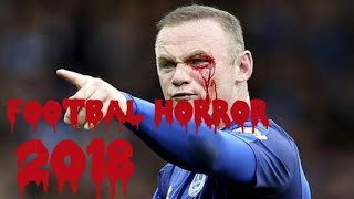 Horror Football Fouls & Tackle 2018