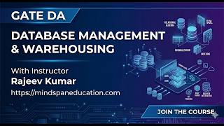 GATE DA | DBMS & WAREHOUSING - Introduction and Course Overview | Mindspan Education | Rajeev Kumar