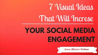 7 Visual Ideas That Will Increase Your Social Media Engagement Part 1