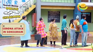 Is Abdul Corona Positive? | Taarak Mehta Ka Ooltah Chashmah | Corona Attack In Gokuldham