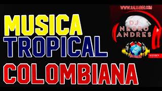 MUSICA TROPICAL COLOMBIANA VOL 1 DJ NEGRO ANDRES