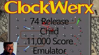 ClockWerx | Emulator | 74 Release | Child | 11,000 Score