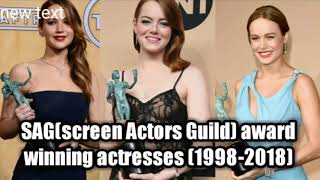SAG (screen actors guild ) award winning actresses || (1998-2018) ||