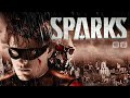 Sparks - Thriller / Action / Superheroes - Full movie in French - HD 1080